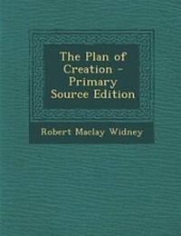 Enlarge image Cover: The Plan of Creation - Primary Source Edition - Nabu Press