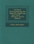 Cover: Herbarts Unterscheidung Der Begriffe Regierung Und Zucht ... - Primary Source Edition - Nabu Press
