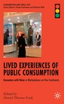 Cover: Lived Experiences of Public Consumption - Palgrave Macmillan
