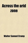 Cover: Across the Arid Zone - General Books
