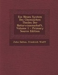 Cover: Ein Neues System Des Chemischen Theiles Der Naturwissenschaft, Volume 1 - Nabu Press
