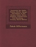 Cover: Geschichte Der Stadte, Flecken, Dorfer, Burgen Und Kloster in Den Kreisen Julich, Duren, Erkelenz, Geilenkirchen Und Heinsberg... - Nabu Press