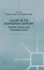 Cover: Luxury in the Eighteenth Century - Palgrave Macmillan