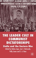 Cover: The Leader Cult in Communist Dictatorships - Palgrave Macmillan