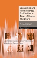 Cover: Counselling and Psychotherapy for Families in Times of Illness and Death - Bloomsbury Academic