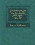 Cover: Die Blutzeugen Aus Den Tagen Der Titus Oates-Verschworung (1678-1681). - Primary Source Edition - Nabu Press