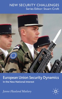 Enlarge image Cover: European Union Security Dynamics - Palgrave Macmillan