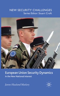 Enlarge image Cover: European Union Security Dynamics - Palgrave Macmillan