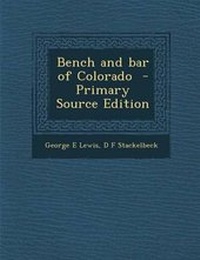 Enlarge image Cover: Bench and Bar of Colorado - Nabu Press