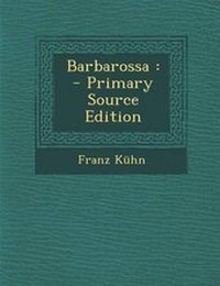 Enlarge image Cover: Barbarossa - Nabu Press