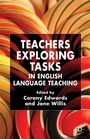 Cover: Teachers Exploring Tasks in English Language Teaching - Palgrave Macmillan