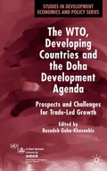 Cover: The WTO, Developing Countries and the Doha Development Agenda - Palgrave Macmillan