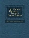 Cover: My Chinese Marriage... - Nabu Press