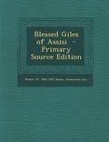 Cover: Blessed Giles of Assisi - Nabu Press