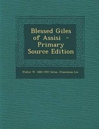 Enlarge image Cover: Blessed Giles of Assisi - Nabu Press