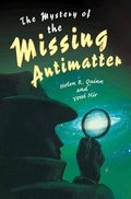 Cover: The Mystery of the Missing Antimatter - Princeton University Press