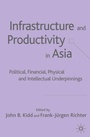 Cover: Infrastructure and Productivity in Asia - Palgrave Macmillan