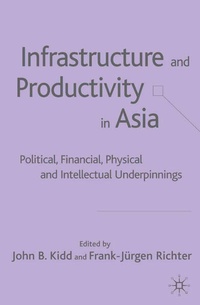 Enlarge image Cover: Infrastructure and Productivity in Asia - Palgrave Macmillan