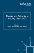 Cover: Theatre and Celebrity in Britain 1660-2000 - Palgrave Macmillan