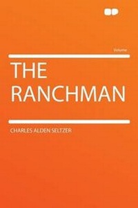 Enlarge image Cover: The Ranchman - HardPress Ltd