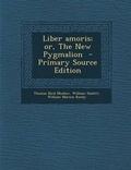Cover: Liber Amoris; Or, the New Pygmalion - Primary Source Edition - Nabu Press