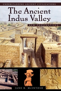 Enlarge image Cover: The Ancient Indus Valley - ABC-CLIO