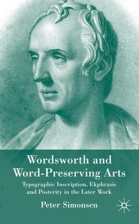 Enlarge image Cover: Wordsworth and Word-Preserving Arts - Palgrave Macmillan