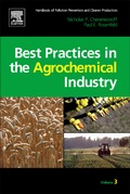 Cover: Handbook of Pollution Prevention and Cleaner Production Vol. 3: Best Practices in the Agrochemical Industry - William Andrew Publishing
