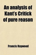 Cover: An Analysis of Kant's Critick of Pure Reason - General Books