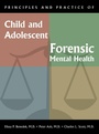Cover: Principles and Practice of Child and Adolescent Forensic Mental Health - American Psychiatric Association Publishing