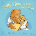 Cover: Billy Bear and the New Baby - Macmillan Children's Books