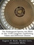 Cover: The Endangered Species ACT (ESA) in the 111th Congress - BiblioBazaar, LLC
