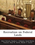 Cover: Recreation on Federal Lands - Bibliogov
