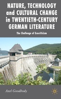 Cover: Nature, Technology and Cultural Change in Twentieth-Century German Literature - Palgrave Macmillan