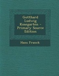 Cover: Gotthard Ludwig Kosegarten - Primary Source Edition - Nabu Press