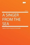 Cover: A Singer From the Sea - HardPress Ltd