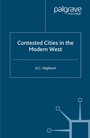 Cover: Contested Cities in the Modern West - Palgrave Macmillan