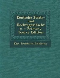 Enlarge image Cover: Deutsche Staats- Und Rechtsgeschichte. - Primary Source Edition - Nabu Press