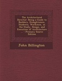 Enlarge image Cover: The Architectural Director - Nabu Press