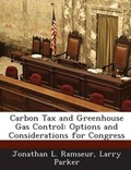 Cover: Carbon Tax and Greenhouse Gas Control - Bibliogov