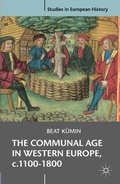 Cover: The Communal Age in Western Europe, c.1100-1800 - Bloomsbury Academic