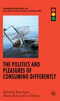 Cover: The Politics and Pleasures of Consuming Differently - Palgrave Macmillan