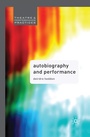 Cover: Autobiography and Performance - Methuen Drama