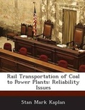 Cover: Rail Transportation of Coal to Power Plants - Bibliogov