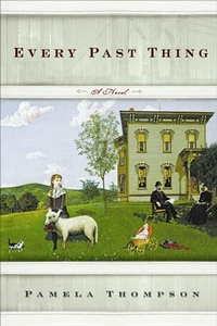 Enlarge image Cover: Every Past Thing - Unbridled Books