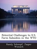 Cover: Potential Challenges to U.S. Farm Subsidies in the Wto - Bibliogov