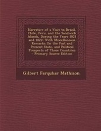 Abbildung von: Narrative of a Visit to Brazil, Chile, Peru, and the Sandwich Islands, During the Years 1821 and 1822 - Nabu Press