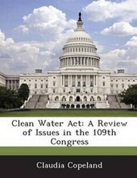 Enlarge image Cover: Clean Water ACT - BiblioBazaar, LLC