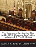 Cover: The Endangered Species ACT (ESA) in the 109th Congress - BiblioBazaar, LLC