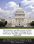 Cover: Distribution and Movement of Bull Trout in the Upper Jarbidge River Watershed, Nevada - Bibliogov